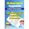 100 Winner Letters Of Recommendation: For Master and PhD Candidates: Best Samples to Write a Powerful Letter of Recommendation