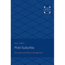 Post-Suburbia: Government and Politics in the Edge Cities