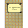 The Complete Works of Tacitus