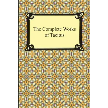 The Complete Works of Tacitus