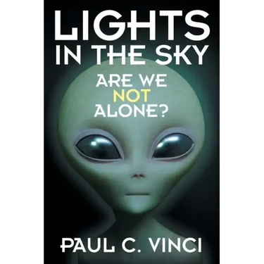 Lights in the Sky: Are We Not Alone?