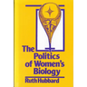 The Politics of Women's Biology