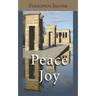 Peace and Joy: A Path for Our Spiritual Quest