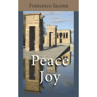 Peace and Joy: A Path for Our Spiritual Quest