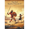 "King David: 'My Life as I Remember It'"
