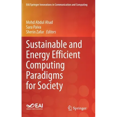 Sustainable and Energy Efficient Computing Paradigms for Society