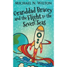 Granddad Bracey And The Flight To The Seven Seas