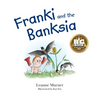 Franki and the Banksia
