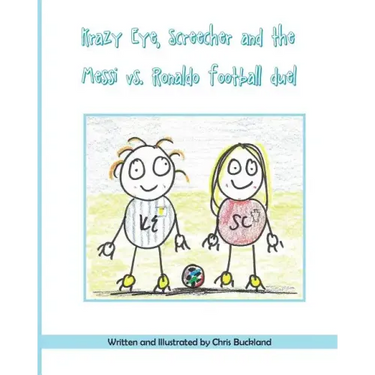 Krazy Eye, Screecher and the Messi vs. Ronaldo Football duel: A Krazy Eye story