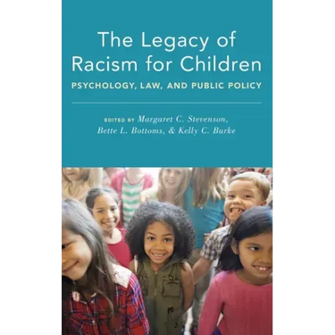 Legacy of Racism for Children: Psychology, Law, and Public Policy