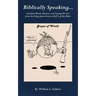 Biblically Speaking... Familiar Words, Phrases, and Sayings We Get from the King James Version (KJV) of the Bible
