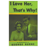 I Love Her, That's Why! an Autobiography