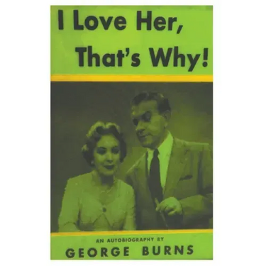 I Love Her, That's Why! an Autobiography