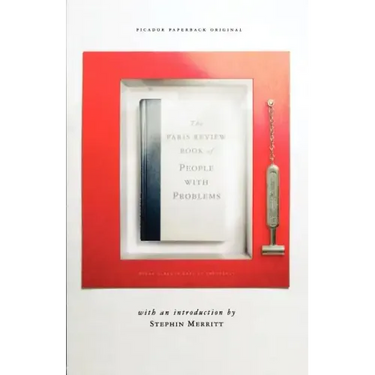 The Paris Review Book of People with Problems