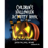 Children's Halloween Activity Book: Pre-K through 2nd grade