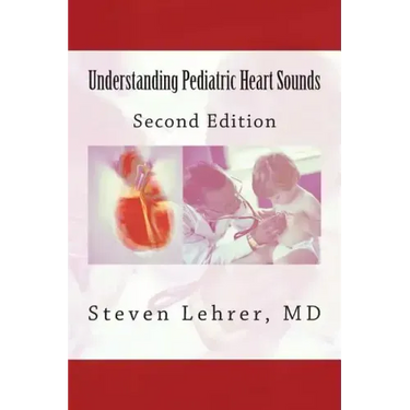 Understanding Pediatric Heart Sounds