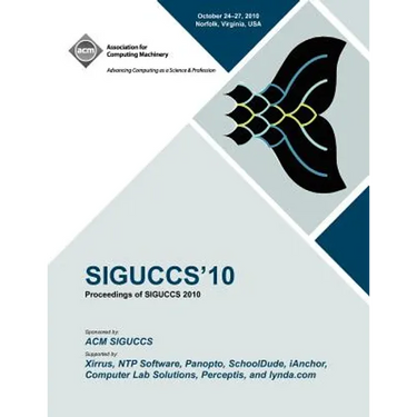 Siguccs 10: Proceedings of SIGUCCS 2010