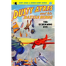 Dusty Ayres and his Battle Birds #4: The Screaming Eye