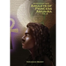 An Egyptian Tale: Amulets of Princess Amun-Ra Vol 2