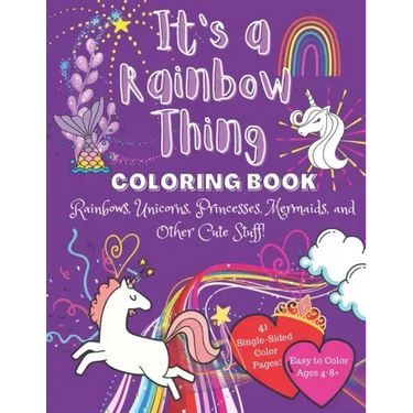 It's a Rainbow Thing: Coloring Book
