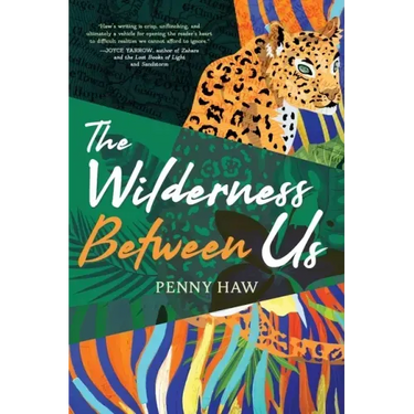 The Wilderness Between Us