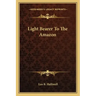 Light Bearer to the Amazon