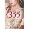 355: A Novel: The Women of Washington's Spy Ring