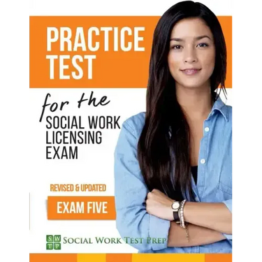 Practice Test for the Social Work Licensing Exam: Exam Five (Revised & Updated)