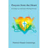Prayers from the Heart - Forming Lay-Led Inner Healing Groups