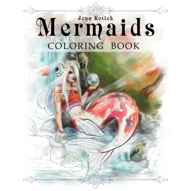 Mermaids: A Jenn Kotick Coloring Book