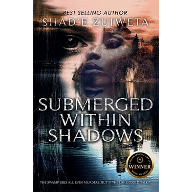 Submerged Within Shadows