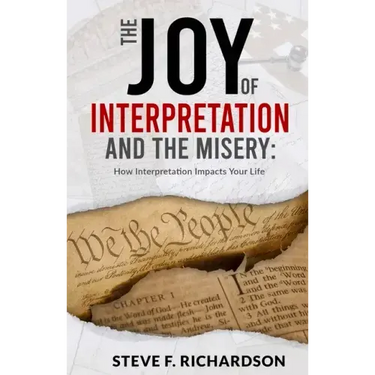 The Joy of Interpretation and the Misery: How Interpretation Impacts Your Life