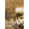 Pause to Rewind