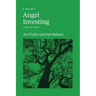 Angel Investing: Start to Finish