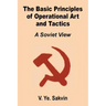 The Basic Principles of Operational Art and Tactics: A Soviet View