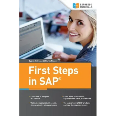 First Steps in SAP: second, extended edition
