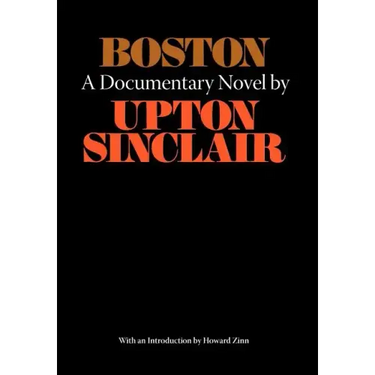 Boston - A Documentary Novel of the Sacco-Vanzetti Case