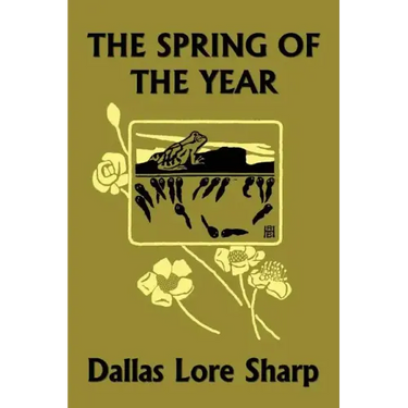 The Spring of the Year (Yesterday's Classics)