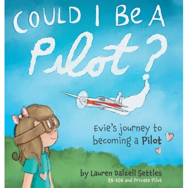 Could I Be a Pilot?: Evie's Journey to Becoming a Pilot