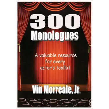300 Monologues: A Valuable Resource For Every Actor's Toolkit