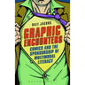 Graphic Encounters: Comics and the Sponsorship of Multimodal Literacy