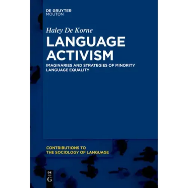 Language Activism: Imaginaries and Strategies of Minority Language Equality