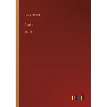 Cecile: Vol. III