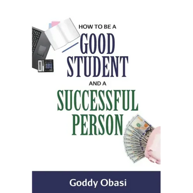 How to Be a Good Student and a Successful Person