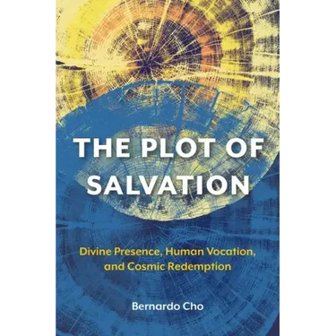 The Plot of Salvation: Divine Presence, Human Vocation, and Cosmic Redemption
