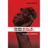 You Shall Not Kill or You Shall Not Murder?: The Assault on a Biblical Text
