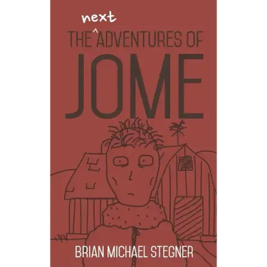 The Next Adventures of Jome