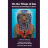 On the Wings of Isis: Reclaiming the Sovereignty of Auset