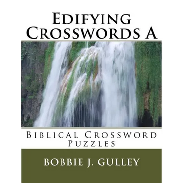 Edifying Crosswords A: Biblical Crossword Puzzles