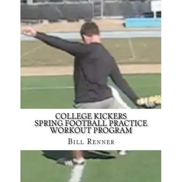 College Kickers Spring Football Practice Workout Program